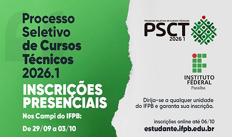 Processo Seletivo de Cursos Técnicos 2026 do IFPB terá apoio presencial